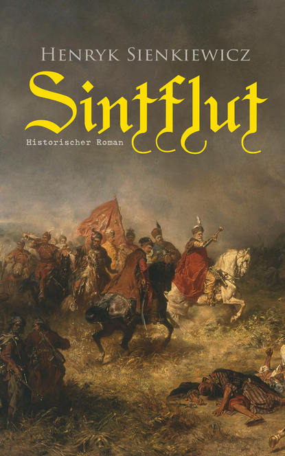 Sintflut (Historischer Roman) - Генрик Сенкевич