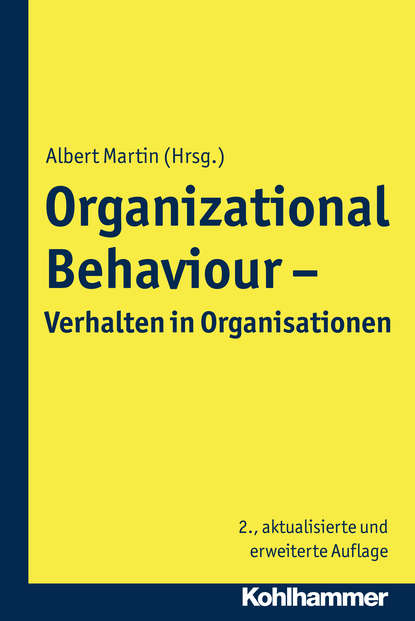 Organizational Behaviour - Verhalten in Organisationen - Группа авторов