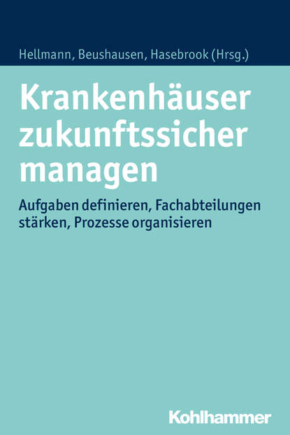 Krankenh?user zukunftssicher managen — Группа авторов