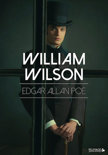 William Wilson - Эдгар Аллан По