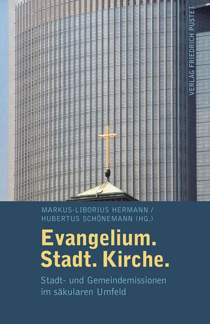 Evangelium. Stadt. Kirche. - Группа авторов