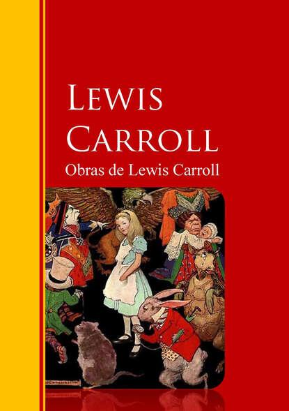 Obras de Lewis Carroll - Льюис Кэрролл