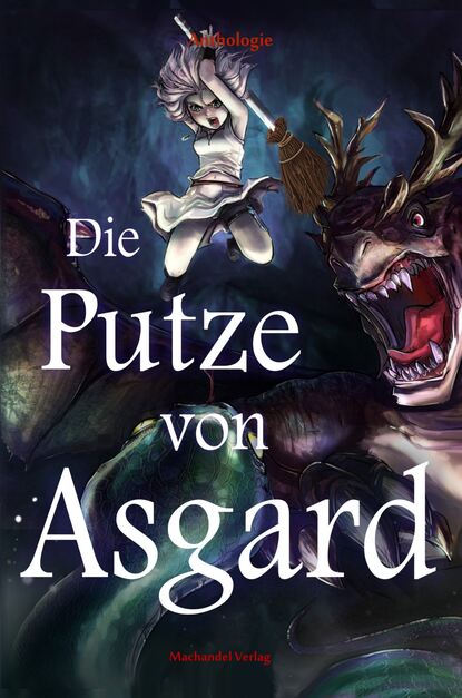 Die Putze von Asgard - Группа авторов