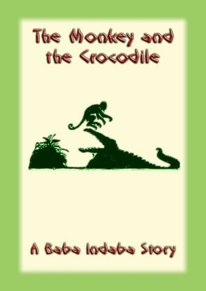 The Monkey and the Crocodile - Том Вильямс