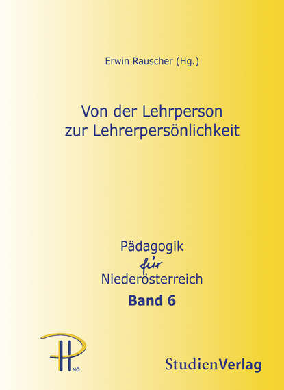 Von der Lehrperson zur Lehrerpers?nlichkeit - Группа авторов