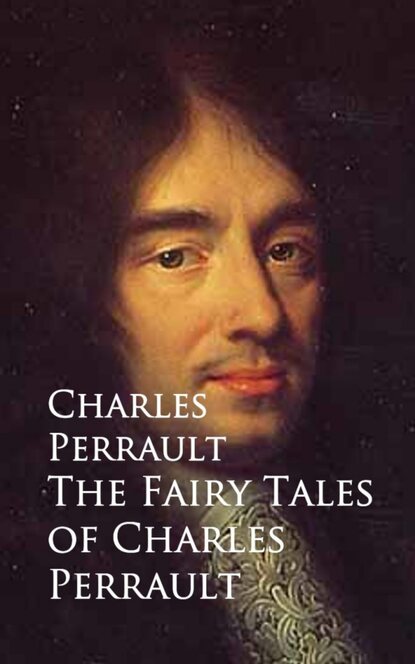 The Fairy Tales of Charles Perrault - Шарль Перро