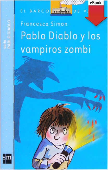 Pablo Diablo y los vampiros zombis — Франческа Саймон