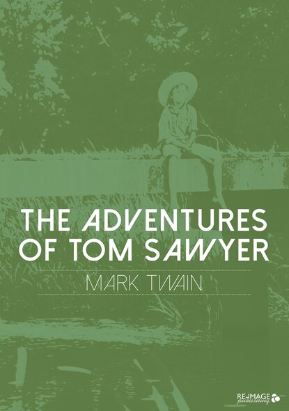 The Adventures of Tom Sawyer - Марк Твен