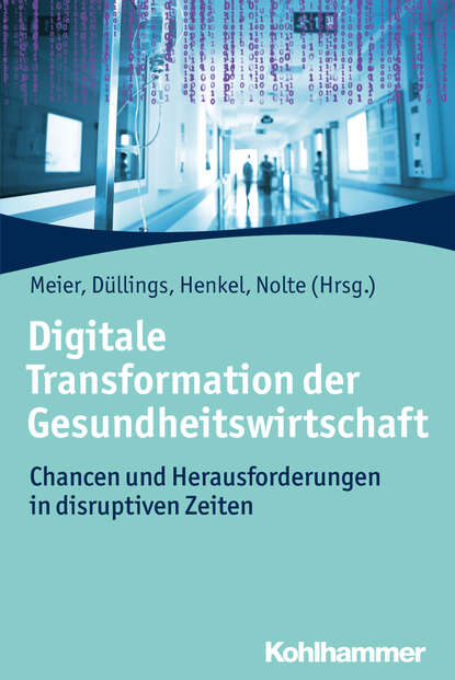 Digitale Transformation der Gesundheitswirtschaft — Группа авторов