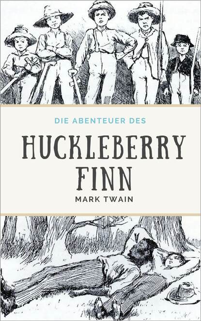 Die Abenteuer des Huckleberry Finn - Марк Твен