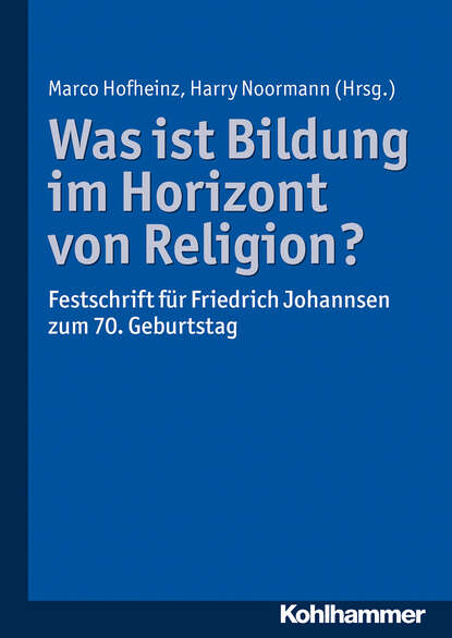 Was ist Bildung im Horizont von Religion? - Группа авторов