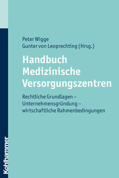 Handbuch Medizinische Versorgungszentren - Группа авторов