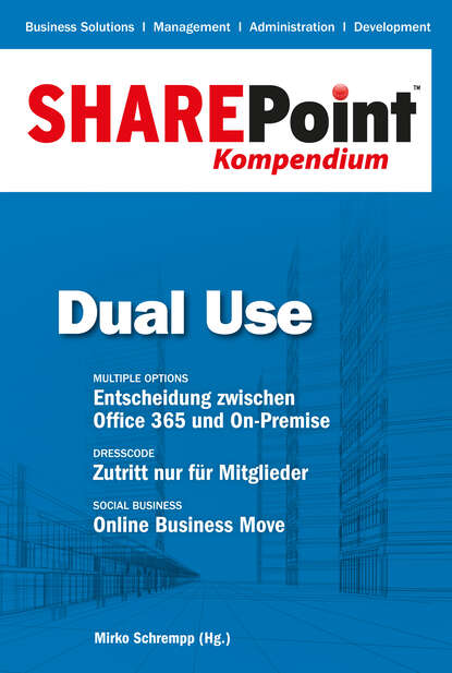 SharePoint Kompendium - Bd. 5: Dual Use - Группа авторов