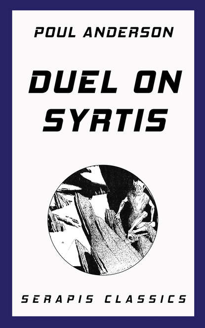 Duel on Syrtis - Пол Андерсон