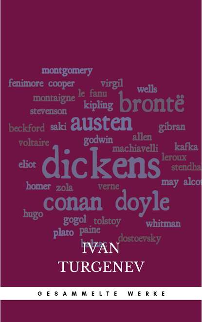 Gesammelte Werke: Romane + Erz?hlungen + Gedichte in Prosa (83 Titel in einem Buch - Vollst?ndige deutsche Ausgaben): V?ter und S?hne + Aufzeichnungen ... Liebe + Gespenster und viel mehr - Иван Тургенев