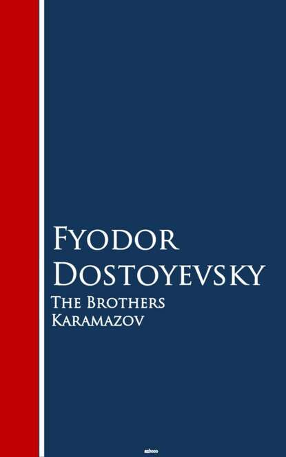 The Brothers Karamazov - Федор Достоевский