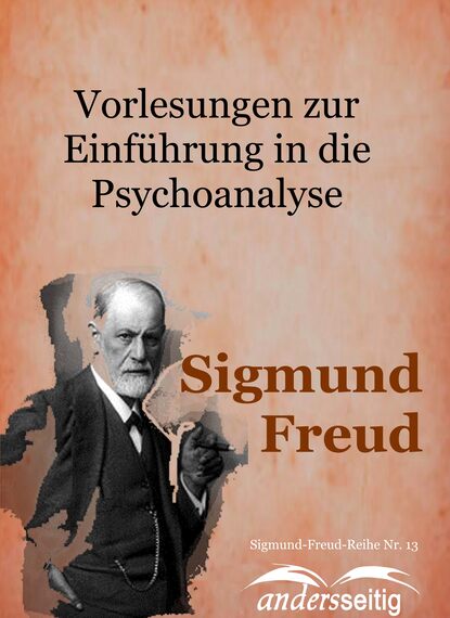 Vorlesungen zur Einf?hrung in die Psychoanalyse - Зигмунд Фрейд