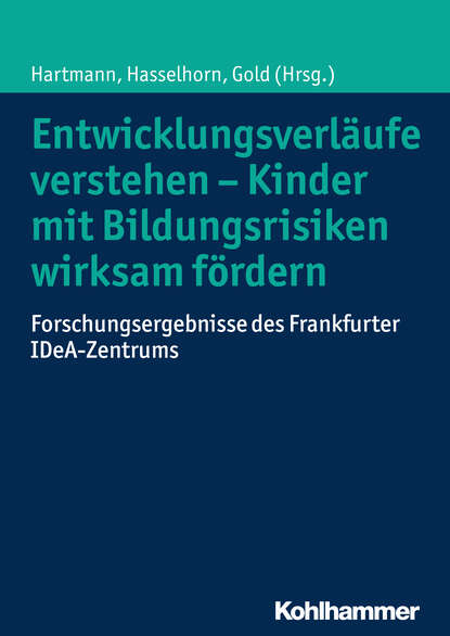 Entwicklungsverl?ufe verstehen - Kinder mit Bildungsrisiken wirksam f?rdern - Группа авторов