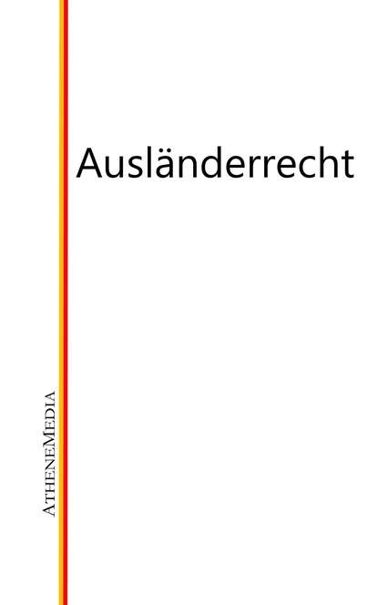 Ausl?nderrecht - Группа авторов