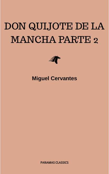 Don Quijote de la Mancha 2 - Мигель де Сервантес Сааведра