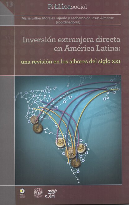 Inversi?n extranjera directa en Am?rica Latina:  una revisi?n en los albores del siglo XXI - Группа авторов