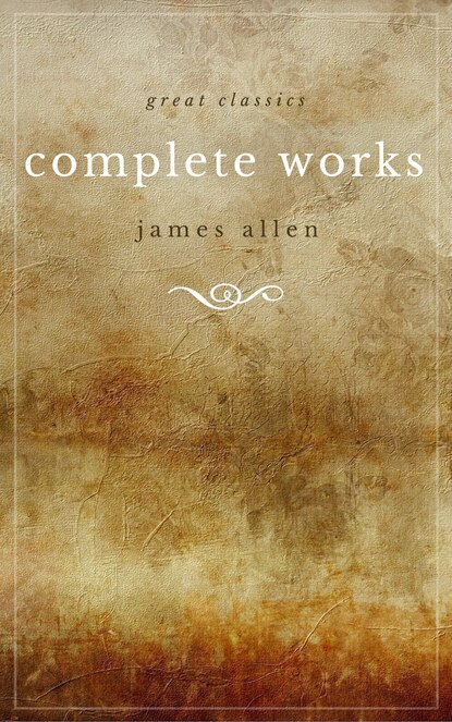 James Allen 21 Books: Complete Premium Collection — Джеймс Аллен