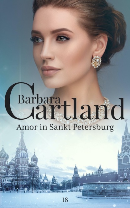 Amor in Sankt Petersburg - Барбара Картленд