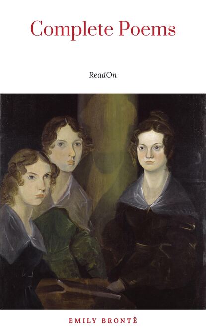 Bront? Sisters: Complete Poems - Эмили Бронте