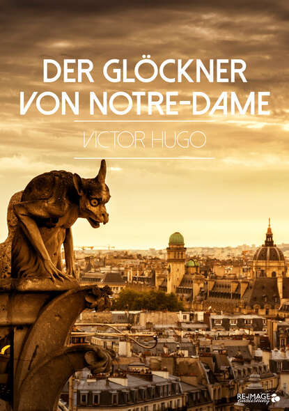 Der Gl?ckner von Notre-Dame - Виктор Мари Гюго