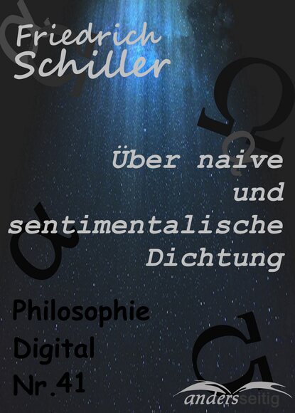 ?ber naive und sentimentalische Dichtung - Фридрих Шиллер