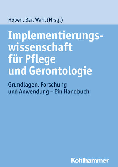 Implementierungswissenschaft f?r Pflege und Gerontologie - Группа авторов