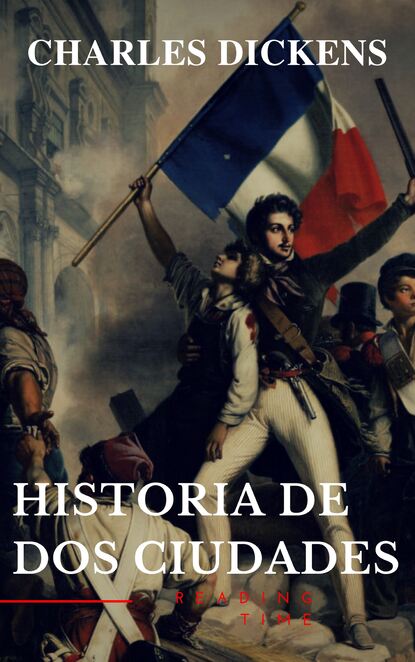 Historia de dos ciudades — Чарльз Диккенс