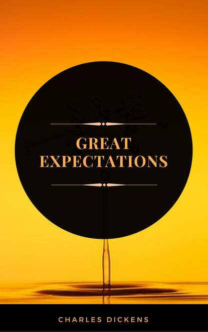 Great Expectations (ArcadianPress Edition) — Чарльз Диккенс