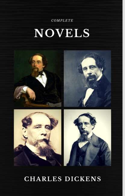 Charles Dickens: The Complete Novels (Quattro Classics) (The Greatest Writers of All Time) - Чарльз Диккенс