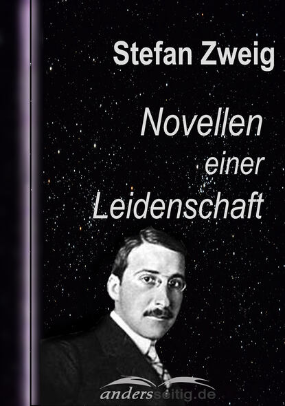 Novellen einer Leidenschaft - Стефан Цвейг