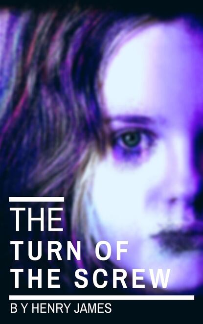 The Turn of the Screw (movie tie-in The Turning ) - Генри Джеймс