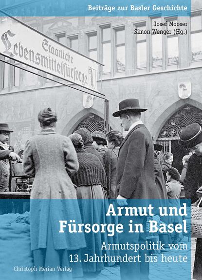 Armut und F?rsorge in Basel - Группа авторов