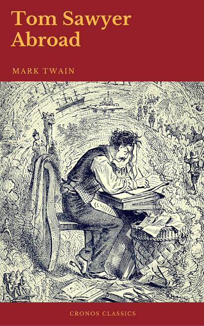 Tom Sawyer Abroad (Cronos Classics) - Марк Твен