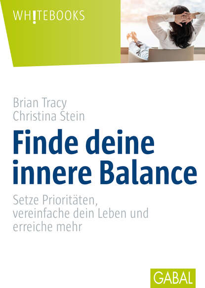 Finde deine innere Balance — Брайан Трейси