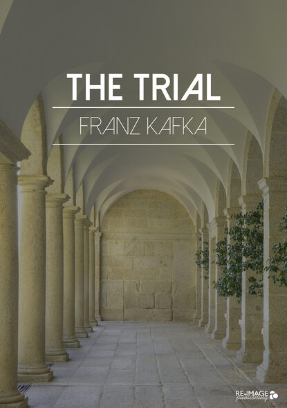 The Trial - Франц Кафка