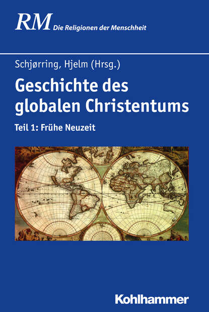 Geschichte des globalen Christentums - Группа авторов