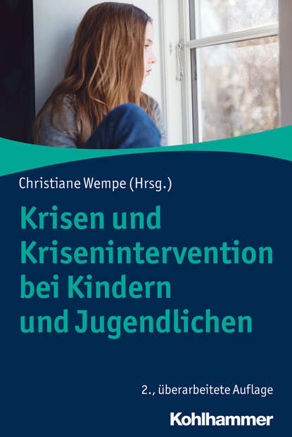 Krisen und Krisenintervention bei Kindern und Jugendlichen - Группа авторов