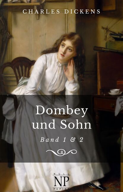 Dombey und Sohn - Чарльз Диккенс