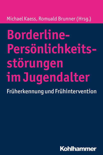 Borderline-Pers?nlichkeitsst?rungen im Jugendalter - Группа авторов