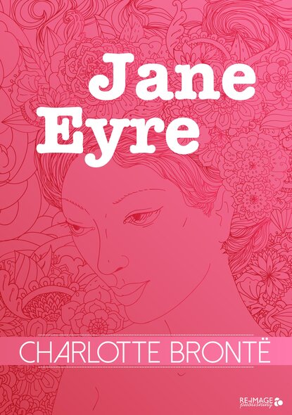 Jane Eyre - Шарлотта Бронте