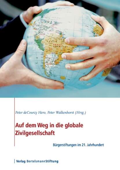 Auf dem Weg in die globale Zivilgesellschaft - Группа авторов