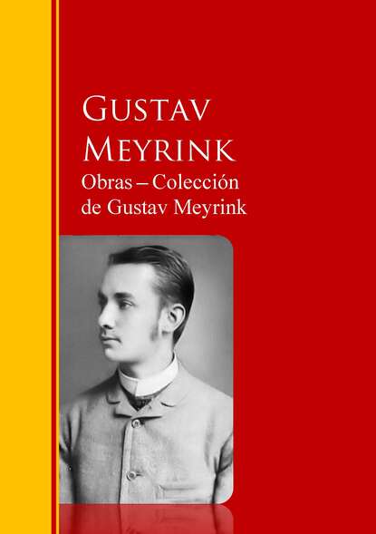 Obras ─ Colecci?n  de Gustav Meyrink - Густав Майринк