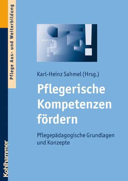 Pflegerische Kompetenzen f?rdern — Группа авторов