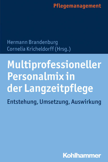 Multiprofessioneller Personalmix in der Langzeitpflege — Группа авторов