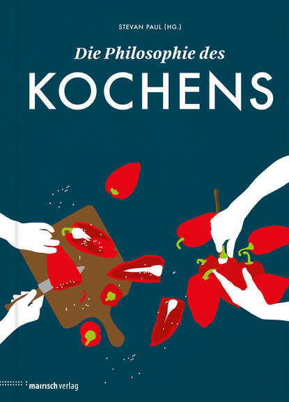 Die Philosophie des Kochens - Группа авторов